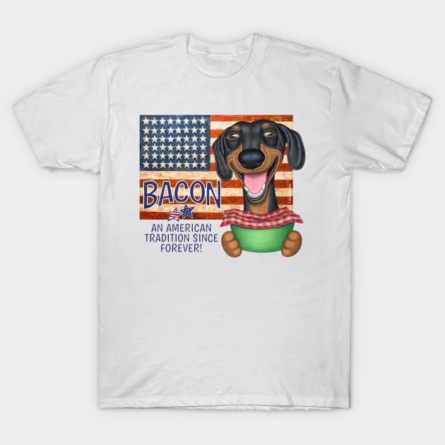 Dachshund Bacon American Tradition T-Shirt by Danny Gordon Art